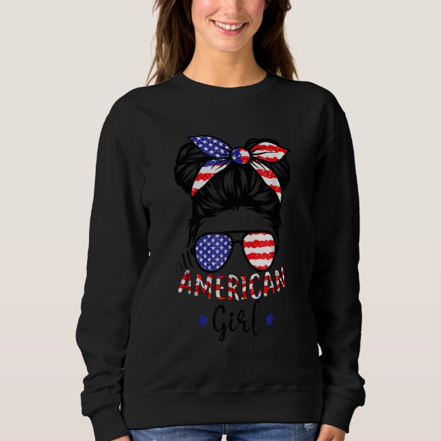 All American Girls 4th of July  Daughter Messy Bun Sweatshirt (Front)