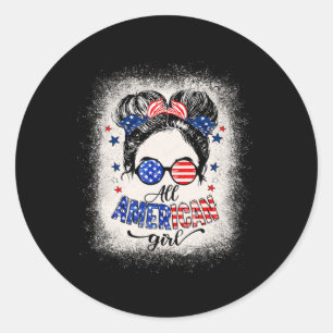 All American Girls 4th Of July Shirt Daughter Mess Classic Round Sticker