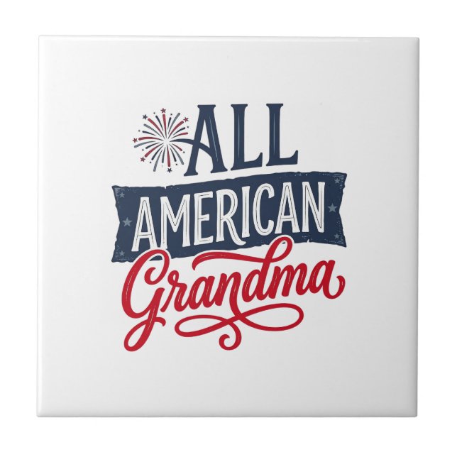 All American Grandma Patriotic Firework Design_1 Tile (Front)