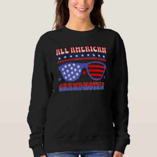 ALL AMERICAN GRANDMOTHER 4TH OF JULY PATRIOTIC SUN SWEATSHIRT
