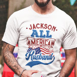 All american husband 4th july patriotic family T-Shirt<br><div class="desc">Celebrate July the fourth with this patriotic t-shirt featuring the wording "All American husband" in red and light blue retro-style fonts over the iconic USA stars and stripes flag. Easily customisable with your name, this t-shirt is perfect for any 4th of July party or family reunion, or even just to...</div>