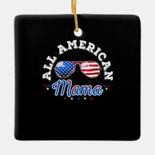 All American Mama 4th Of July Family Ceramic Ornament