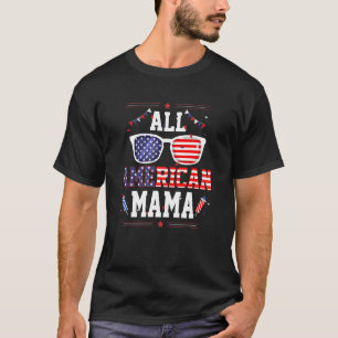 All American Mama 4th of July US Flag Sunglasses F T-Shirt