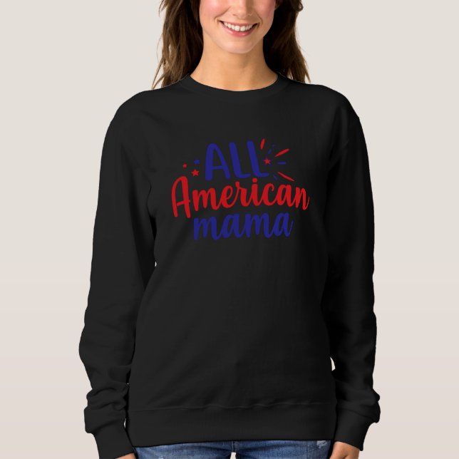 All American Mama Sweatshirt (Front)