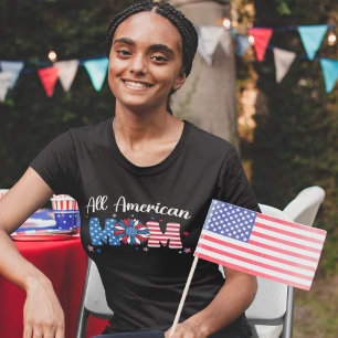 All American Mom 4th July Mom T-Shirt