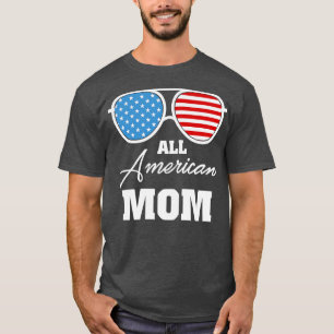 All american MOM US flag sunglasses for matching 4 T-Shirt