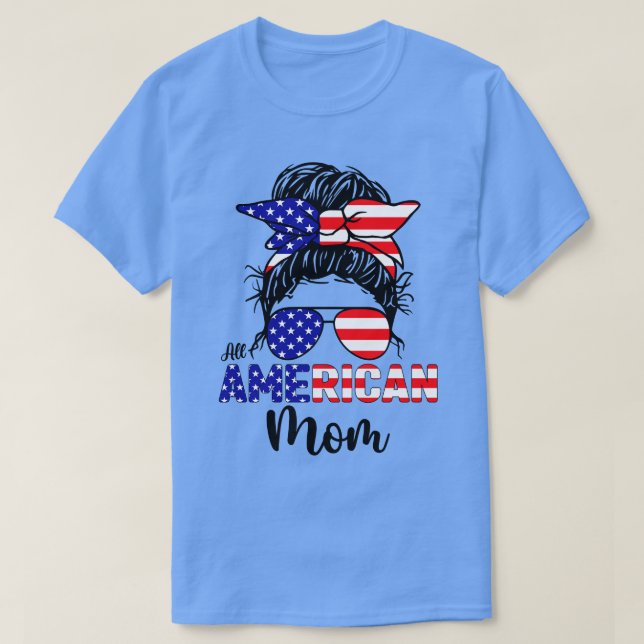 All american MOM US flag sunglasses for matching 4 T-Shirt (Design Front)
