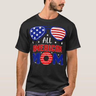 All american MOM US flag sunglasses for matching 4 T-Shirt