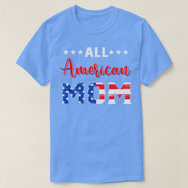All american MOM US flag sunglasses for matching 4 T-Shirt (Design Front)