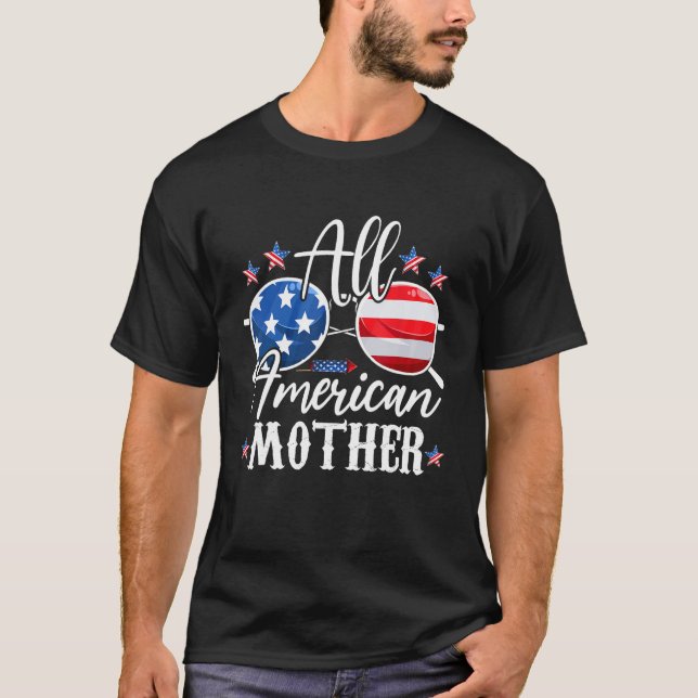 All American Mother Matching Family 4th of July Am T-Shirt (Front)