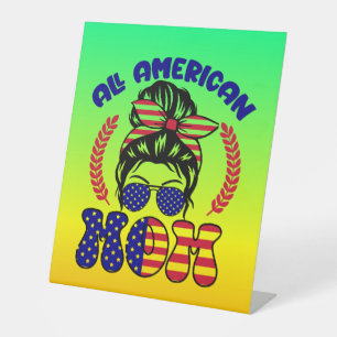 All American Mum-32169 Pedestal Sign