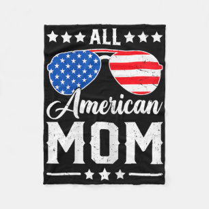 All American Mum 4th Of July Funny Patriotic Usa M Fleece Blanket