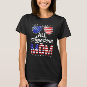 All American Mum 4th Of July Mother's Day Women Mo T-Shirt