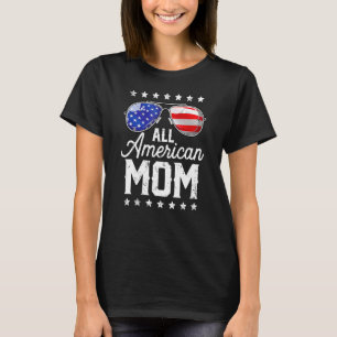 All American Mum 4th Of July Mother's Day Women Su T-Shirt