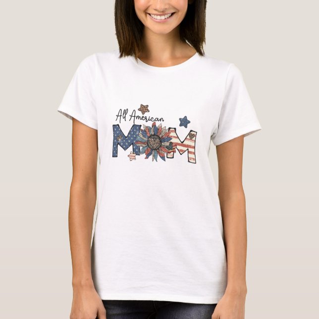 All American Mum Red Blue Sunflower Patriotic T-Shirt (Front)