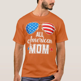 All american mum US flag sunglasses for matching 4 T-Shirt