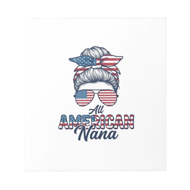 All American Nana Patriotic Messy Bun Vector Desig Notepad (Front)