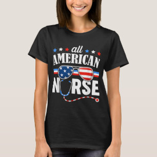 All American Nurse 4th of July Patriotic USA Flag T-Shirt