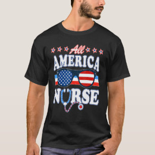 All American Nurse And Stethoscope Scrub With Glas T-Shirt