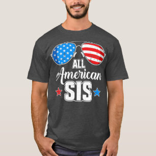 All american sis US flag for matching sister 4th o T-Shirt