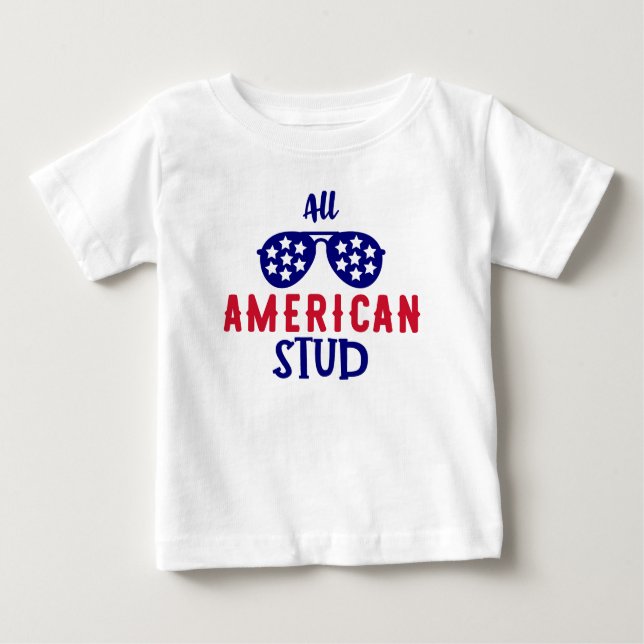 All-American Stud Baby T-Shirt (Front)