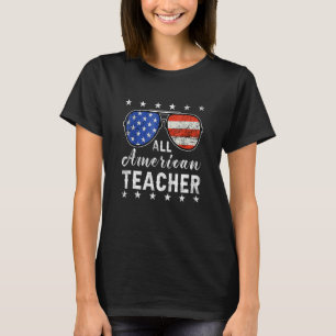 All American Teacher 4th Of July Sunglasses Flag M T-Shirt