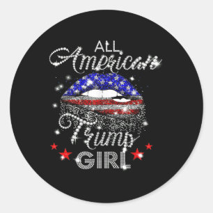 All American Trump Girl Mouth Diamond  Classic Round Sticker
