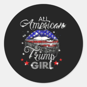 All American Trump Girl Mouth Diamond Classic Round Sticker