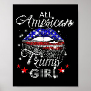 All American Trump Girl Mouth Diamond Poster