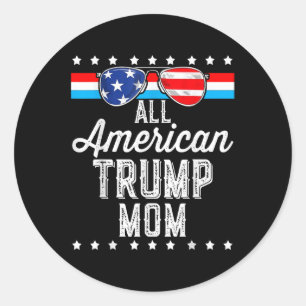 All American Trump Mum American Flag Sungles Trump Classic Round Sticker