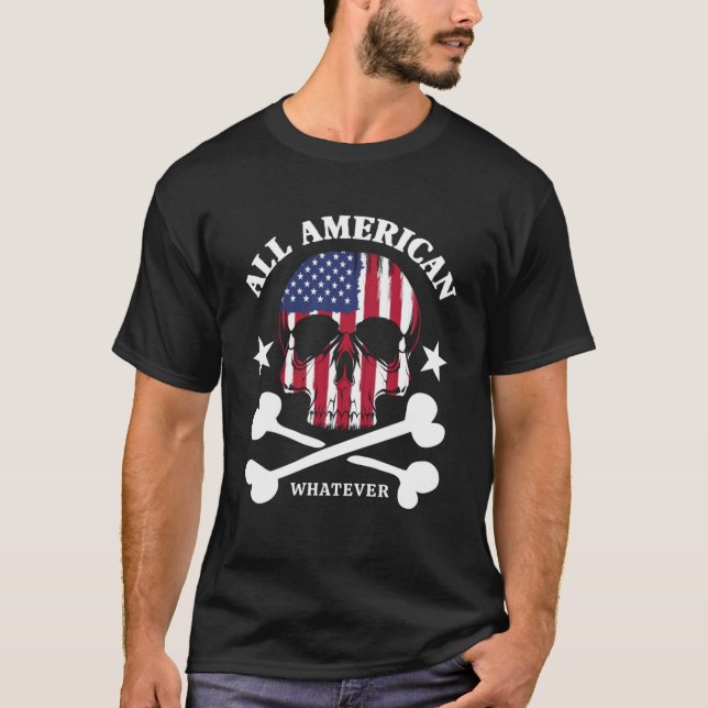 All American Whatever Fun 4th of July USA Flag Pir T-Shirt (Front)