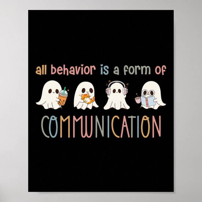 All Behaviour Is A Form Of Communication Aba Ghost Poster (Front)