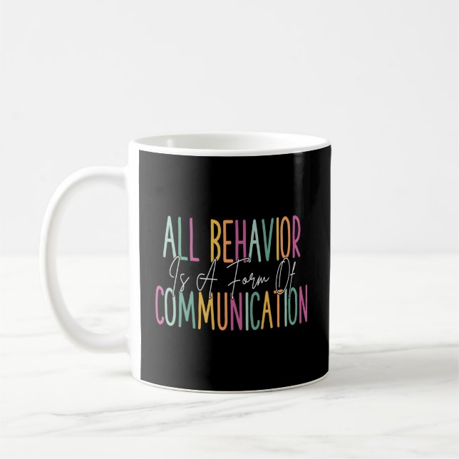 All Behaviour Is A Form Of Communication Aba Thera Coffee Mug (Left)