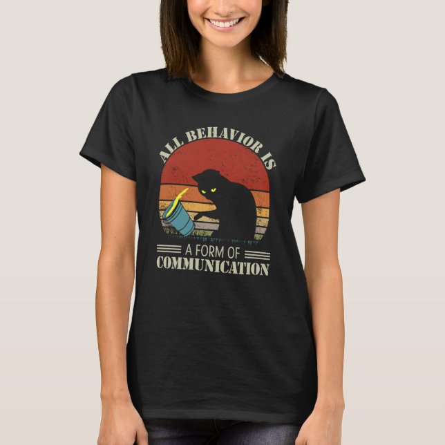 All Behaviour is A Form of Communication Black Cat T-Shirt (Front)