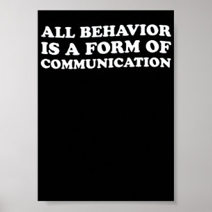 All Behaviour Is A Form Of Communication SPED Auti Poster