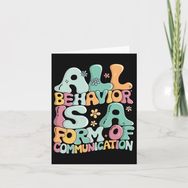 All Behaviour Is A Form Of Communication Sped Teac Card (Front)