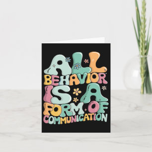 All Behaviour Is A Form Of Communication Sped Teac Card