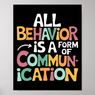 All Behaviour Is A Form Of Communication Sped Teac Poster