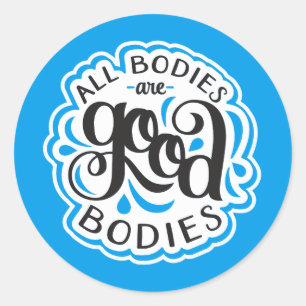All Bodies are Good Bodies 3" Cyan Stickers (6)