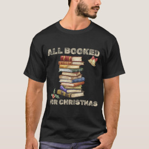All Booked for Christmas Book Lover mens retro  T-Shirt