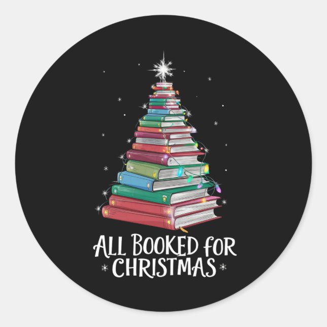 All Booked For Christmas Librarian Xma Book Lovers Classic Round Sticker (Front)