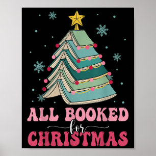 All Booked For Christmas Pine Tree Funny Xmas  Poster