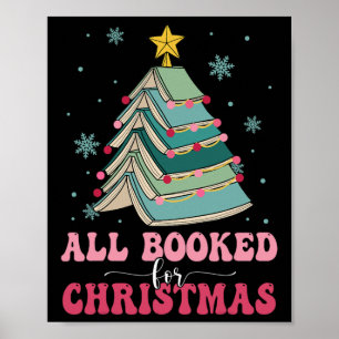 All Booked For Christmas Pine Tree Funny Xmas Poster