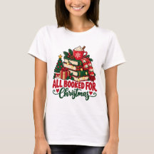 All Booked For Christmas Shirt, Librarian Teacher