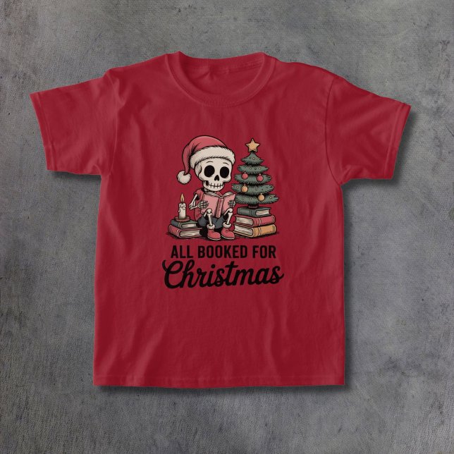 All Booked for Christmas T-Shirt (Creator Uploaded)