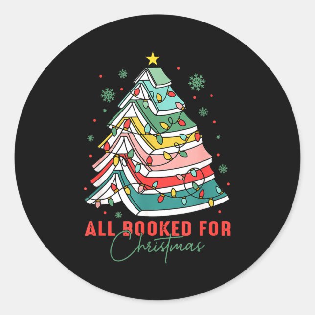 All Booked For Christmas Teacher Librarian Book Lo Classic Round Sticker (Front)