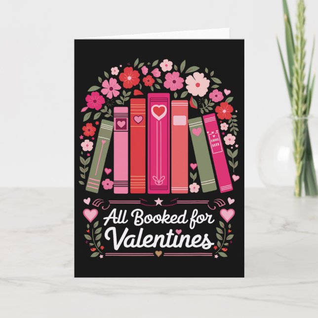 All Booked For Valentine Book Lovers Teacher Kids  Card (Front)