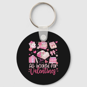 All Booked For Valentine Book Lovers Women Girl Te Key Ring