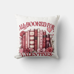 All Booked for Valentine Bookish Book lover  Cushion