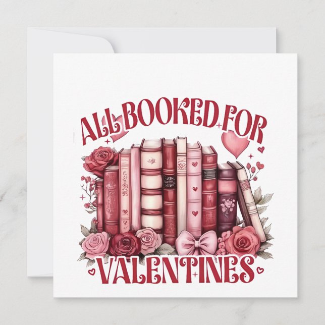 All Booked for Valentine Bookish Book lover  Invitation (Front)